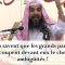 La signification du Hadith « La bénédiction est avec vos grands » – Sheikh Soulayman Ar-Rouhayli