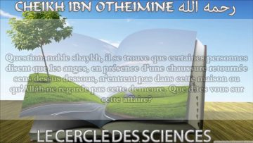 La superstition de la chaussure retournée – Sheikh ibn Uthaymin