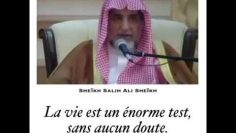 La vie est énorme test, Shaykh Sâlih Ali Sheykh حفظه الله