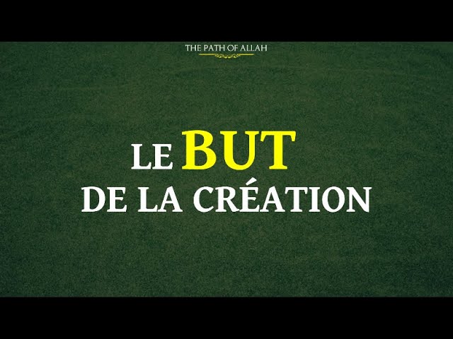 Le But de la Création | Sheikh Ibn Baz