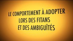 LE COMPORTEMENT À ADOPTER  LORS DES FITANS ET DES AMBIGUÏTÉS