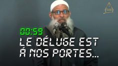 Le déluge est à nos portes ! | Chaykh Raslan