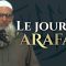 Le jour de ‘Arafah | Chaykh Raslan