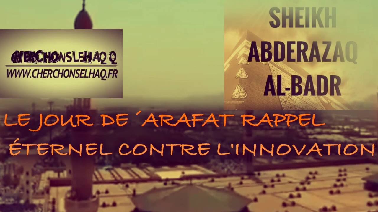 LE JOUR DE  ´ARAFAT EST UN RAPPEL ÉTERNEL CONTRE LINNOVATION.