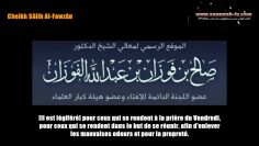 Le lavage du jour du Vendredi est-il général aux hommes et aux femmes? – Sheikh Al Fawzan