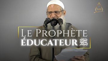 Le Prophète éducateur ﷺ | Chaykh Raslan