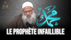 Le Prophète infaillible | Chaykh Raslan