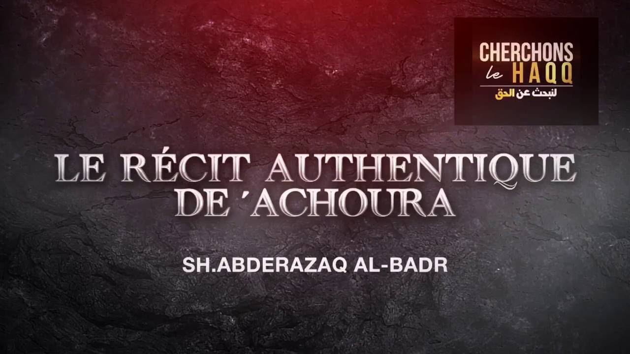 LE RÉCIT AUTHENTIQUE DE ´ACHOURA.