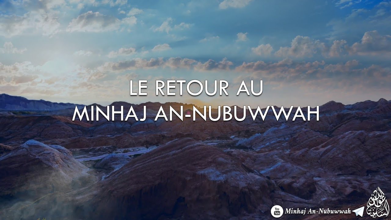 Le retour au Minhaj An-Nubuwwah – Cheikh Raslan