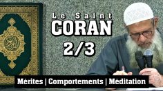 Le Saint Coran (2/3) : Mérites, comportements et méditation – Chaykh Raslan