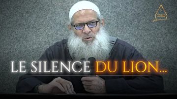 Le silence du lion… | Chaykh Raslan