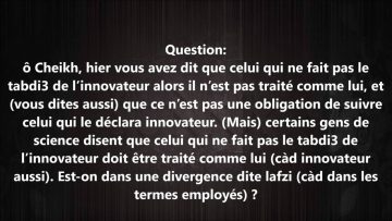 Le suiveur aveugle dans la critique et léloge – Sheikh Abd Al-Mouhsin Al Abbad