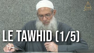Le Tawhid (1/5) | Chaykh Raslan