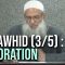 Le Tawhid (3/5) : Ladoration | Chaykh Raslan