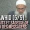 Le Tawhid (5/5) : Bienfaits et sagesse de lenvoi des Messagers