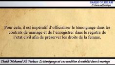 Le témoignage est une condition de validité dans le mariage -Cheikh Mohamed Ali Ferkous-