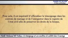Le témoignage est une condition de validité dans le mariage -Cheikh Mohamed Ali Ferkous-