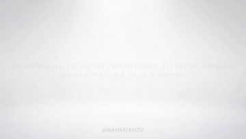 Le véritable amour du prophète ﷺ – Sheikh Abbes Ould Amar