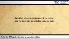 Les actes qui annulent le jeûne – Cheikh ibn Othaymine