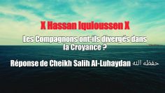 Les Compagnons ont-ils divergés dans la Croyance ? Réponse de Cheikh Al-Luhaydan