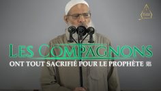 Les Compagnons ont tout sacrifié pour le Prophète ﷺ ! | Chaykh Raslan