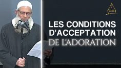 Les conditions dacceptation de ladoration | Chaykh Raslan