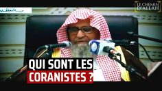 LES CORANISTES – Shaykh Al Fawzan