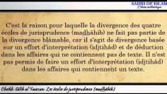 Les écoles de jurisprudence [les 4 madhâhib:المذاهب الأربعة] -Cheikh Sâlih ibn Fawzân-