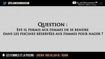 Les femmes et la piscine – Sheikh Abd Allah Al-Adani