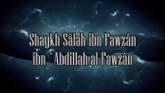 Les significations de al-Istiwâ — Sheikh Al-Fawzan