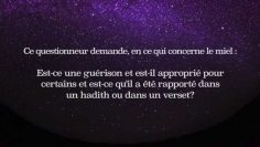 Les vertus du miel – Sheikh Salih Al-Fawzan