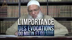 L’importance des évocations du matin et du soir | Chaykh Raslan