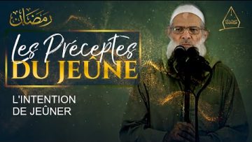 L’intention de jeûner | Chaykh Raslan