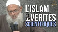 L’Islam, la religion en accord avec les vérités scientifiques | Chaykh Raslan