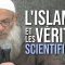 L’Islam, la religion en accord avec les vérités scientifiques | Chaykh Raslan