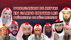 LOBLIGATION DE METTRE EN GARDE CONTRE LES PRÊCHEURS DE LÉGAREMENT – Shaykh Al Fawzan حفظه الله