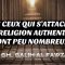 MAIS CEUX QUI SATTACHENT À LA RELIGION AUTHENTIQUE SONT PEU NOMBREUX !