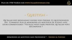 Mémoriser les Moutounes sans professeur ? – Sheikh Al-Fawzan