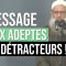 Message de Chaykh Raslan aux adeptes et aux détracteurs !