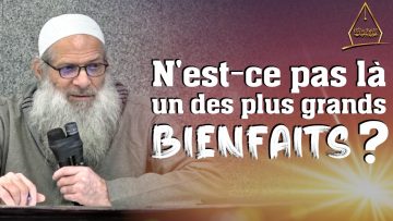 N’est ce pas là un des plus grands bienfaits ? – Chaykh Raslan