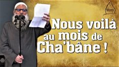 Nous voilà au mois de Cha’bâne ! – Chaykh Raslan