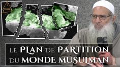 Plan de partition du monde musulman | Chaykh Raslan