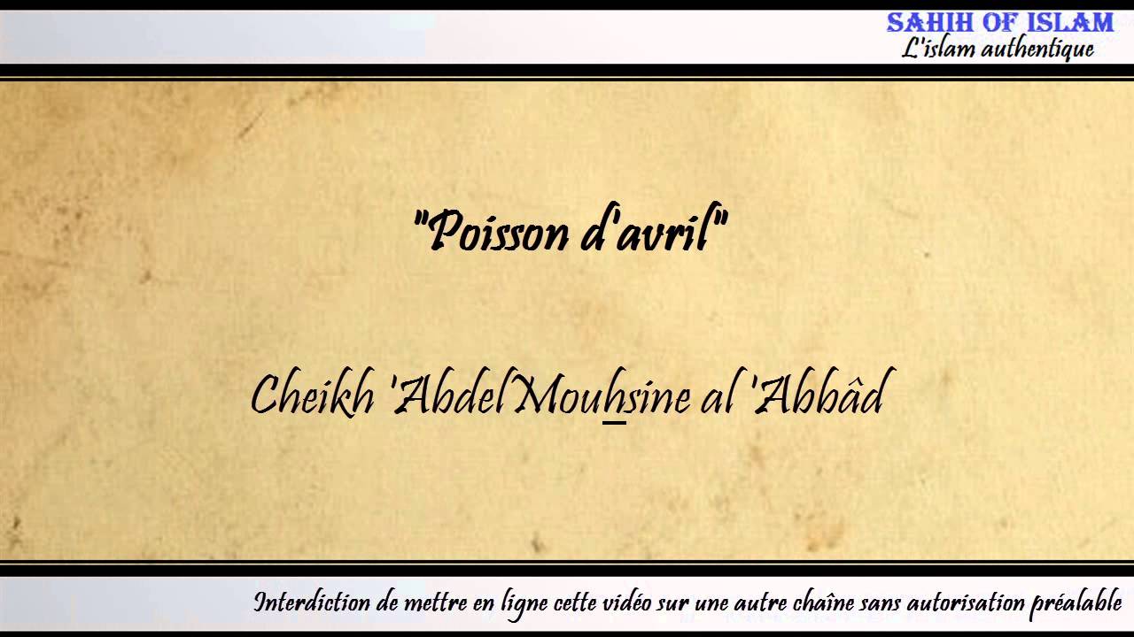 Poisson davril [كذبة أبريل] – Cheikh Abdelmouhsine al Abbâd
