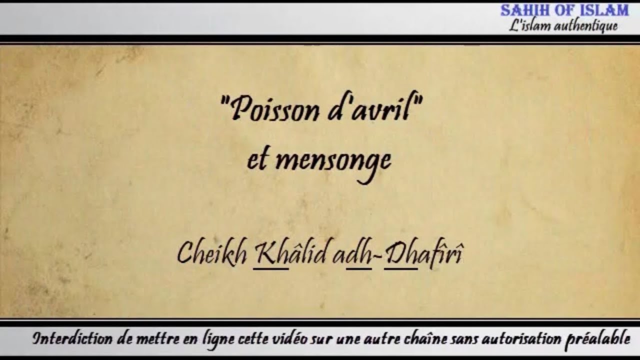 Poisson dAvril et mensonge – Cheikh Khâlid adh-Dhafîrî