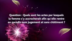 Pour que la femme rentre au Paradis sans jugement – Sheikh ibn Baz