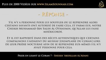 Prier en lisant le Coran ? – Sheikh AbdAllah AlAdani