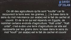 Pourquoi la mécréance se nomme-t-elle koufr en arabe? -Cheikh Muhammad Bâzmoul-