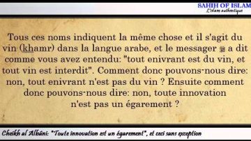 “Toute innovation est un égarement”, et ceci sans exception -Cheikh al Albani-