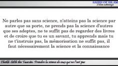 Prendre la science de ceux qui ne lont pas -Cheikh Sâlih ibn Fawzân-