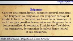 Limportance de la science du Tawhîd [أهمية علم التوحيد] -Cheikh Sâlih ibn Fawzan-